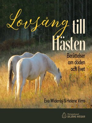 cover image of Lovsång till Hästen